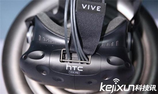 HTC Vive Pre体验：比上一代更轻更精致