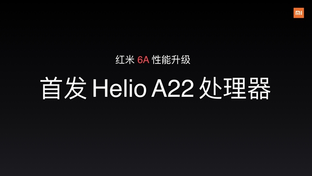红米6A正式发布，全球首发联发科Helio A22，售价599元